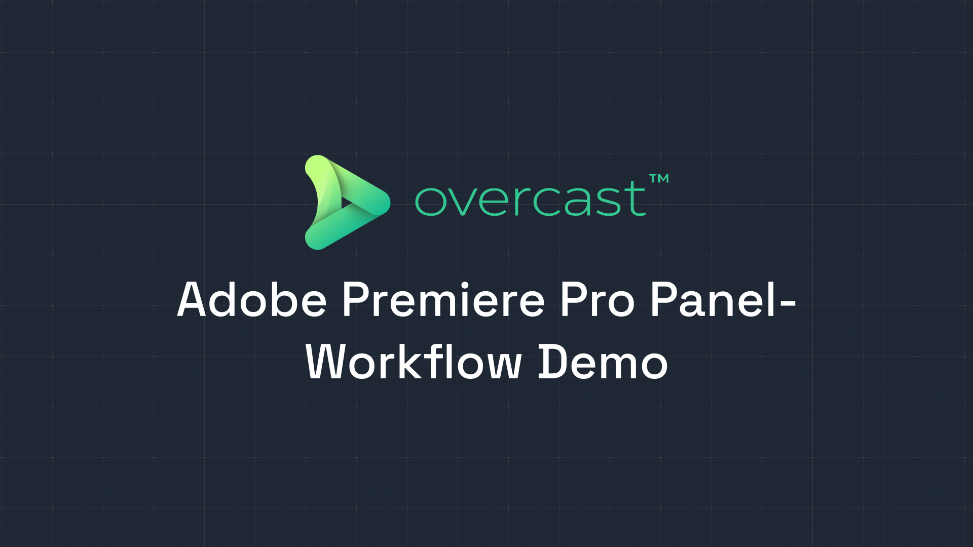 Adobe Premiere Pro Panel- Workflow Demo