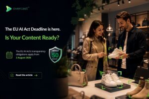 The EU AI Act Deadline Is Here. Is Your Content Ready?